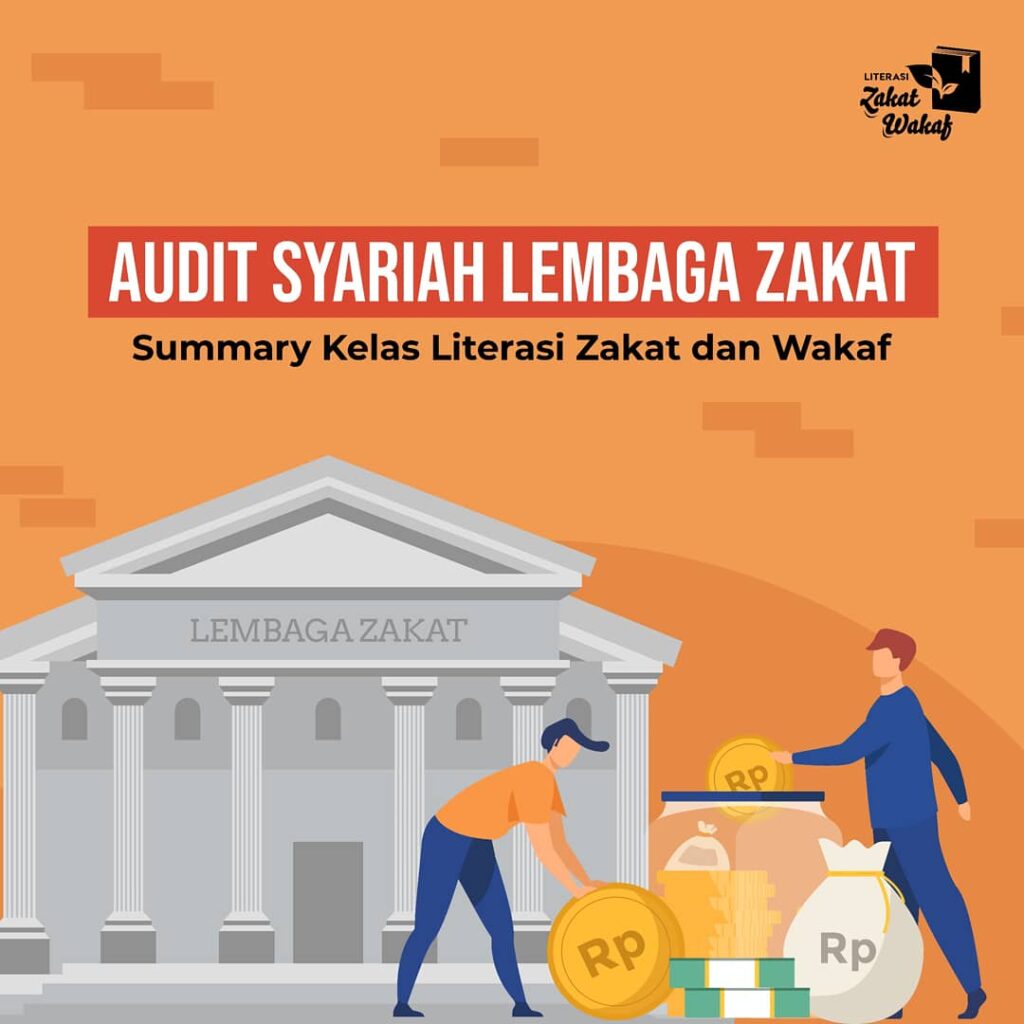 Pentingnya Audit Syariah Bagi Lembaga Amil Zakat 5 Pentingnya Audit Syariah bagi Lembaga Amil Zakat