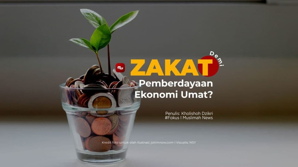 Peran Zakat dalam Mendorong Kemandirian Ekonomi Umat 2 Peran Zakat dalam Mendorong Kemandirian Ekonomi Umat